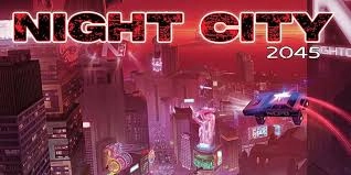 EPIC RELEASE! R. Talsorian Games Announces Night City 2045 Sourcebook - 312 Pages of PURE Cyberpunk Glory!